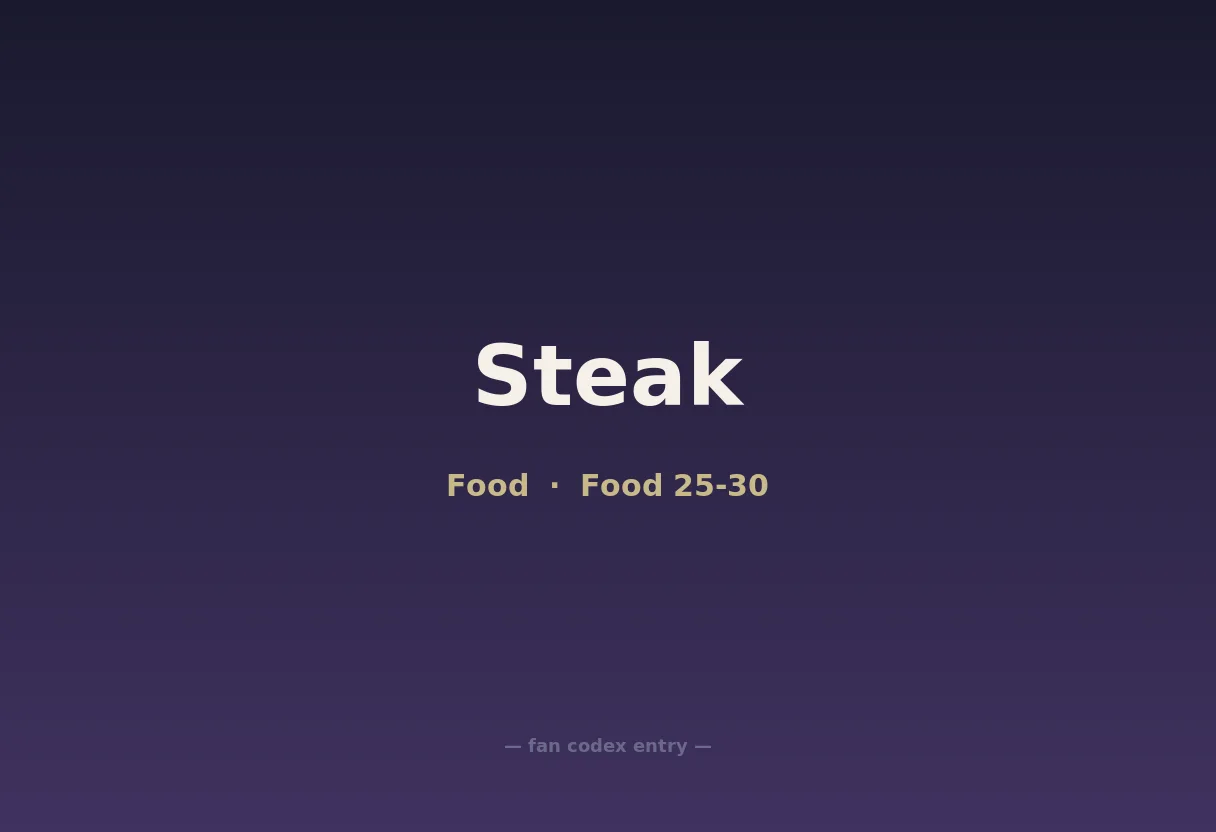 Steak